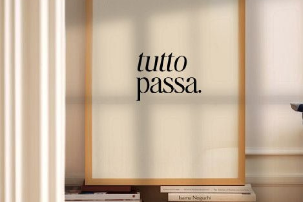 Tutto passa sau ...